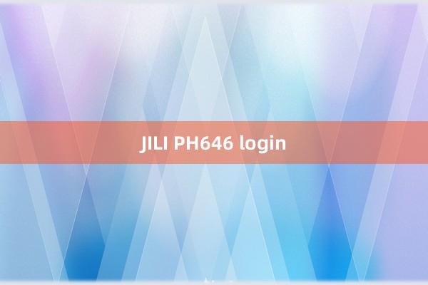 JILI PH646 login