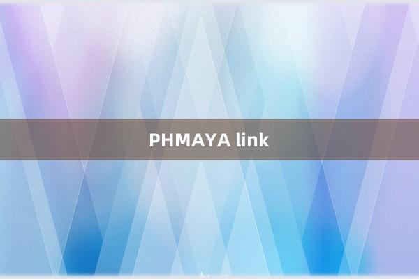 PHMAYA link