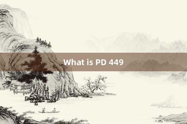 What is PD 449