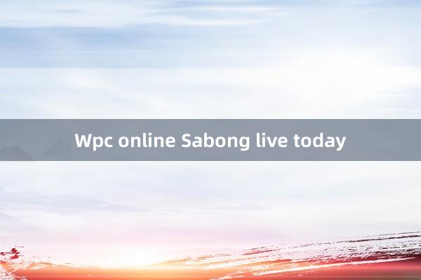 Wpc online Sabong live today