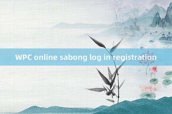 WPC online sabong log in registration