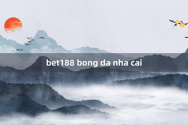 bet188 bong da nha cai