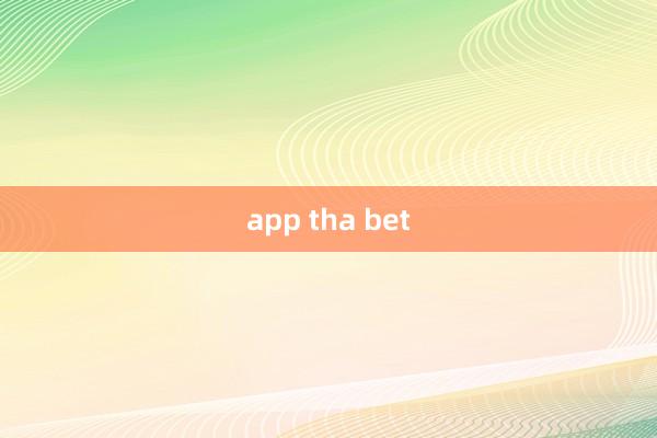 app tha bet