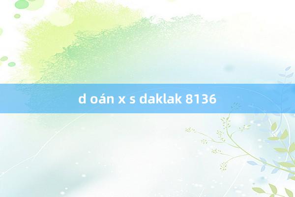 d oán x s daklak 8136