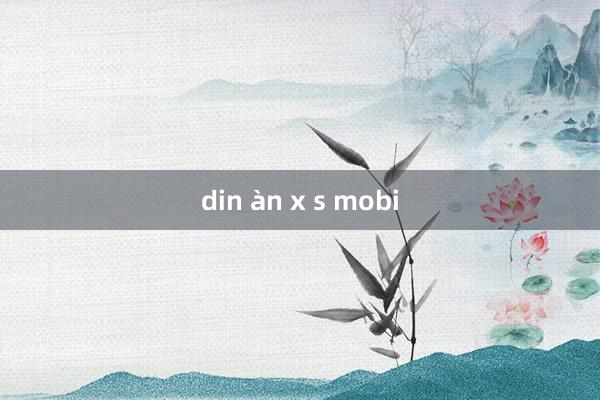 din àn x s mobi