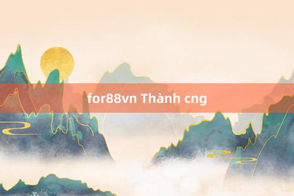 for88vn Thành cng