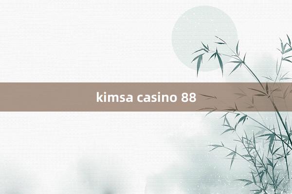 kimsa casino 88