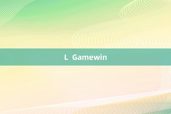 L  Gamewin