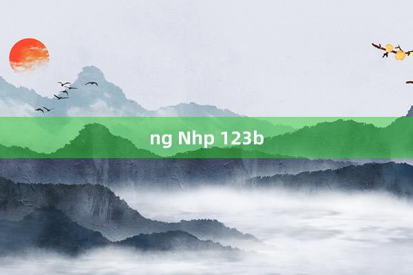 ng Nhp 123b