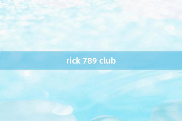 rick 789 club