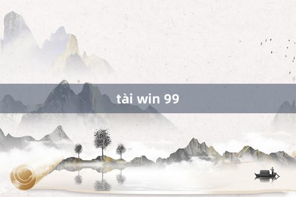 tài win 99