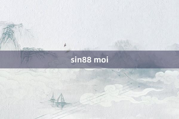 sin88 moi