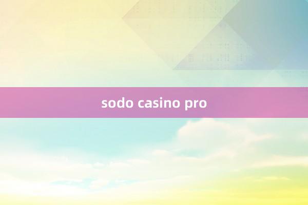 sodo casino pro