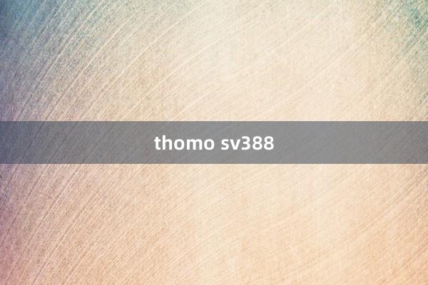 thomo sv388