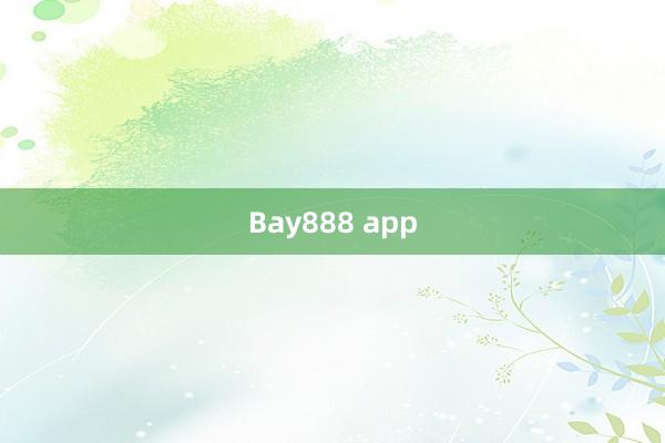 Bay888 app