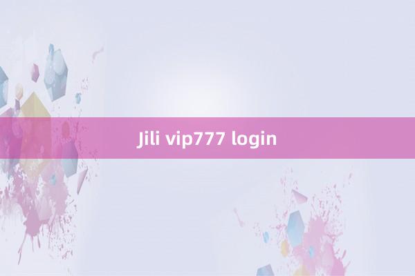 Jili vip777 login