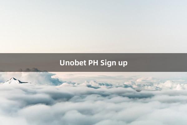 Unobet PH Sign up